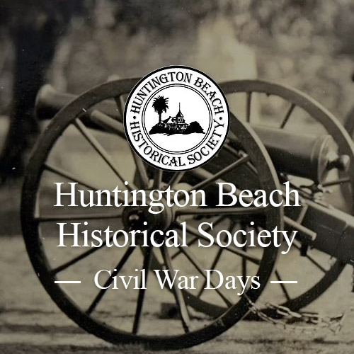 Huntington-Beach-Historical-Society-Civil-War-Days